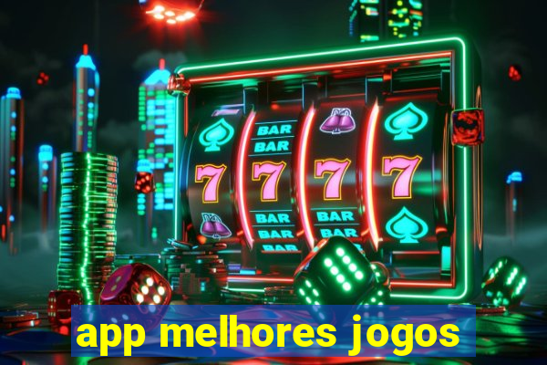 app melhores jogos